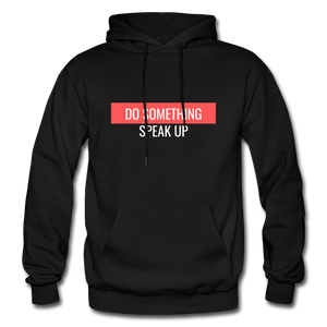 Do Something "SPEAK UP" Hoodie (Red Text) - black