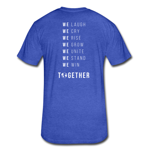 Together We - Cotton/Poly T-Shirt by Next Level (wht font) - heather royal