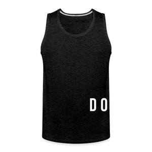 DO SOMETHING  - Men’s Premium Tank - charcoal grey